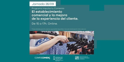 El establecimiento comercial y la mejora de la experiencia del cliente. Programa IMPULSA TU COMERCIO