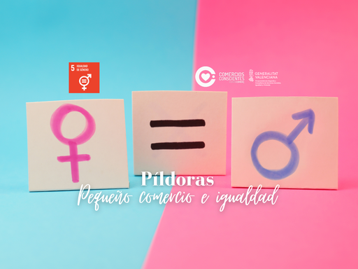 Píldoras formativas: Pequeño comercio e Igualdad