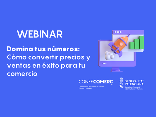 WEBINAR Domina tus números: Cómo convertir precios y ventas en éxito para tu comercio